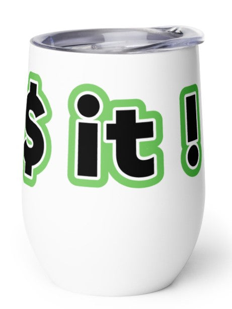 F&%$ it Wine tumbler