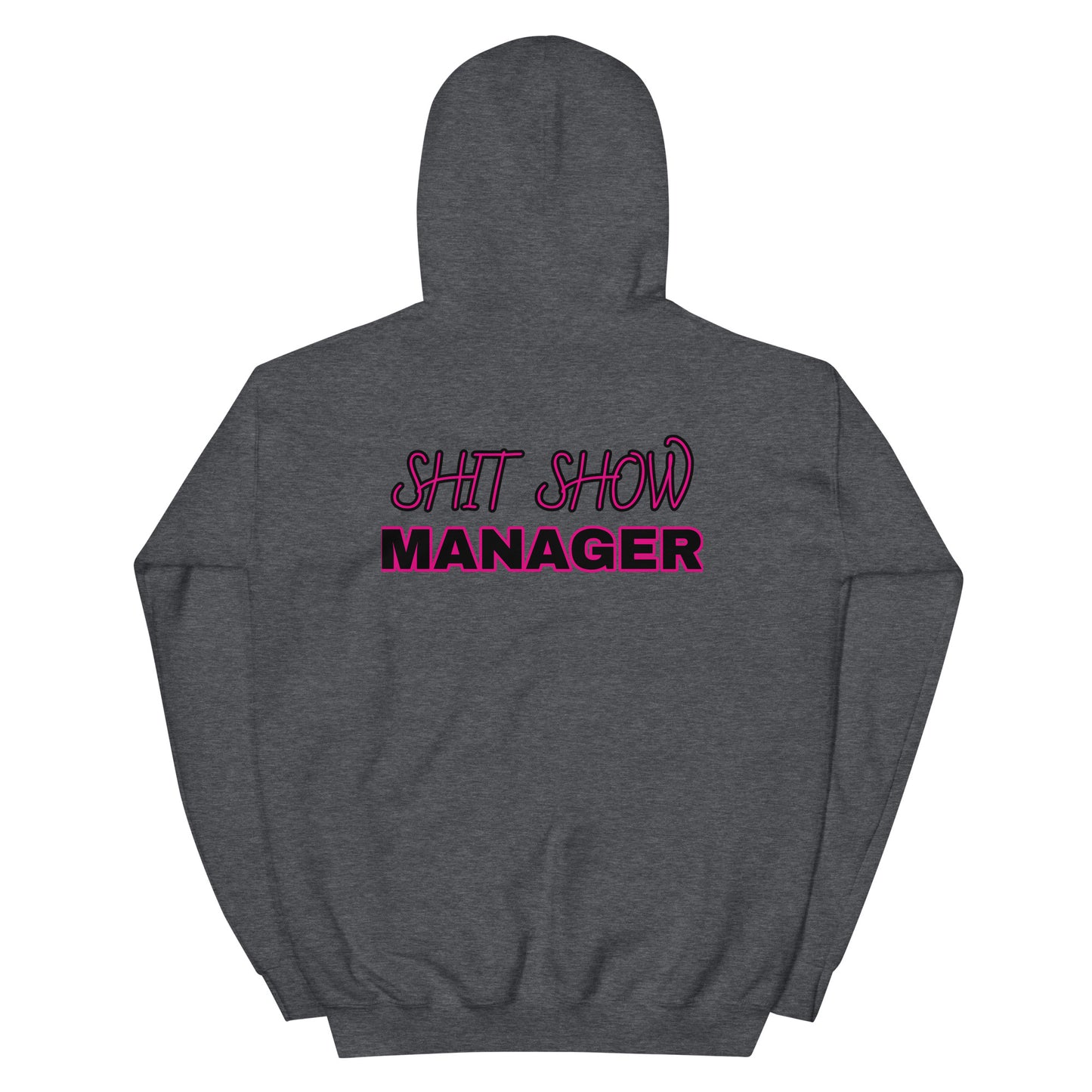 Sh@t Show Manager Hoodie